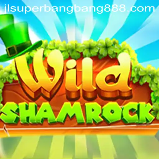 WildShamrock: Discover the Excitement of Superbangbang888's Latest Game