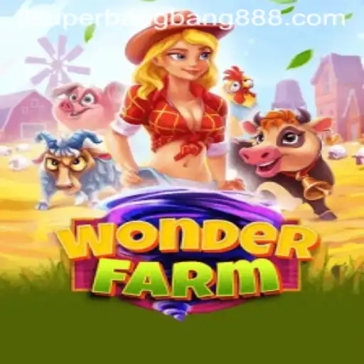 Exploring WonderFarm: An Exciting Adventure with Superbangbang888