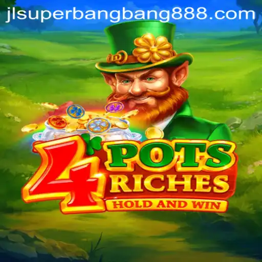 Explore the Thrilling World of 4potsriches: A Deep Dive into Superbangbang888